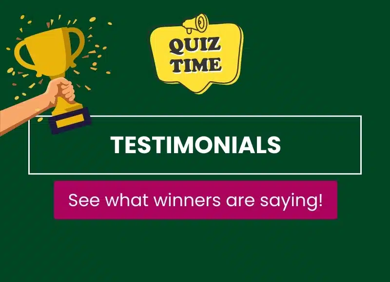 Quiz Winners & Testimonials