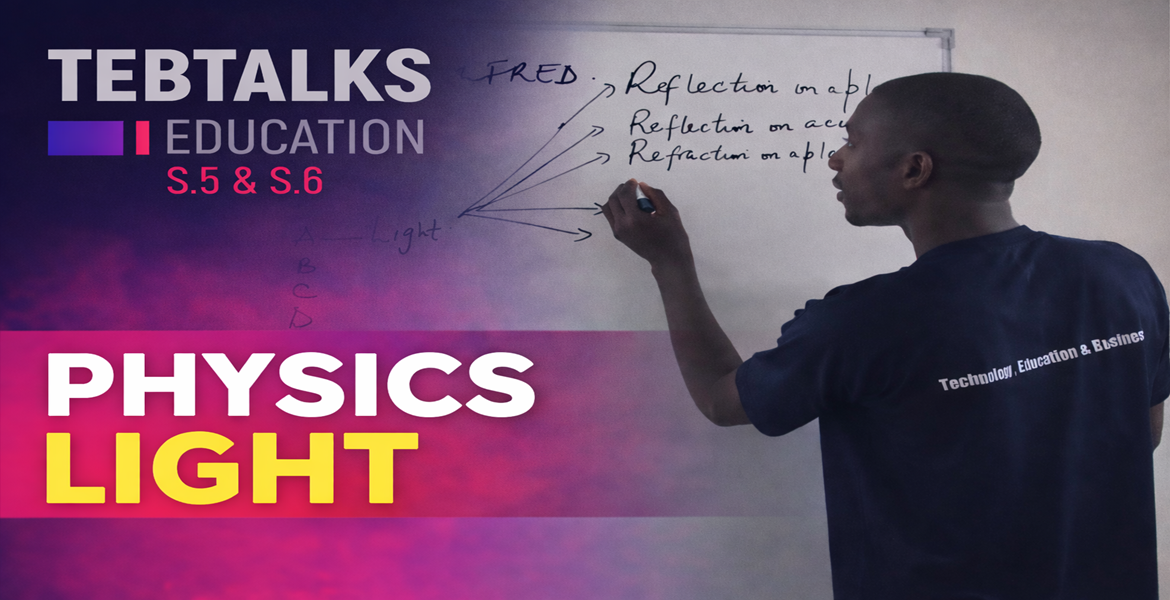 Light &ndash; Reflection & Refraction (S.5 & S.6)